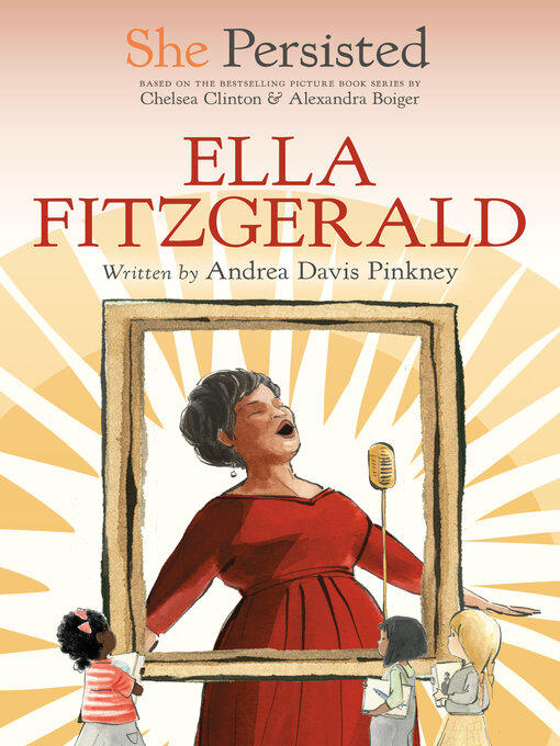 Title details for She Persisted: Ella Fitzgerald by Andrea Davis Pinkney - Available